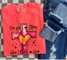 Load image into Gallery viewer, You Say I Am Strong #BS7815
