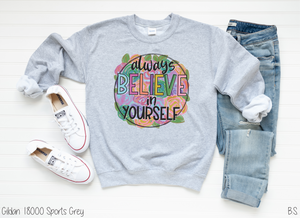 Always Believe In Yourself #BS2684