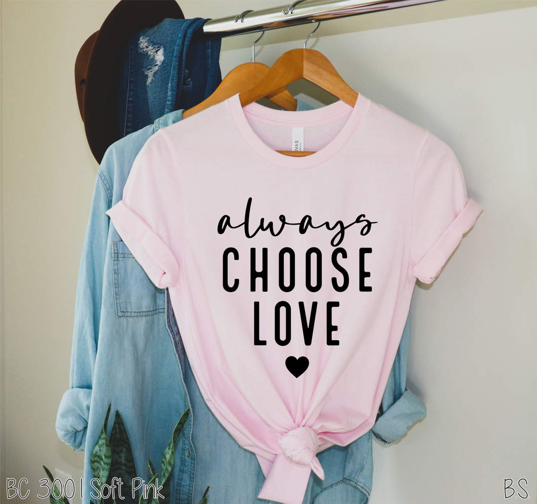 Always Choose Love #BS1382