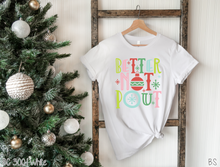 Load image into Gallery viewer, Better Not Pout Full Color #BS2469
