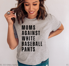 Load image into Gallery viewer, Black Ink Moms Against White Pants #BS5292
