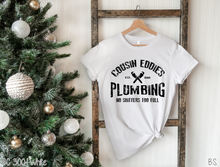 Load image into Gallery viewer, Cousin Eddie&#39;s Plumbing #BS/GRIS2497
