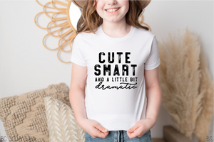 Cute Smart And A Little Bit Dramatic #BS3303