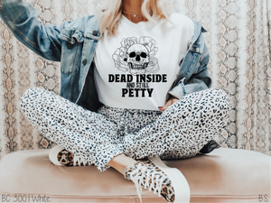 Dead Inside And Still Petty #BS3420