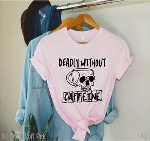 Deadly Without Caffeine #BS2946