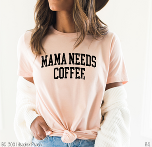 Distressed Mama Needs Coffee #BS5287