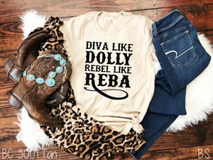 Diva Like Dolly Rebel Like Reba #BS890