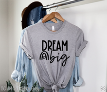 Load image into Gallery viewer, Dream Big #BS1174
