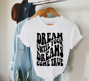 Dream Until Your Dreams Come True #BS3037