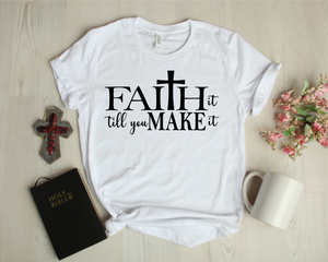 Faith It Till You Make It #BS434/35