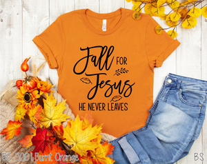 Fall For Jesus He Never Leaves #BS175