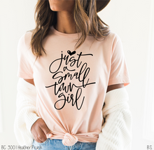 Load image into Gallery viewer, Girly Just A Small Town Girl #BS3294
