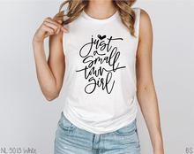 Load image into Gallery viewer, Girly Just A Small Town Girl #BS3294

