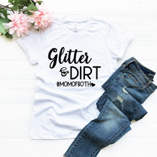 Load image into Gallery viewer, Glitter And Dirt Mom To Both #BS472
