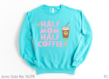 Load image into Gallery viewer, Half Mom Half Coffee #BS5306
