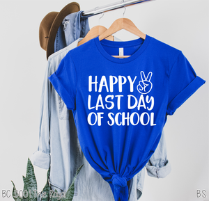 Happy Last Day Of School #BS1619