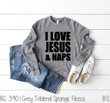Load image into Gallery viewer, I Love Jesus And Naps #BS1037
