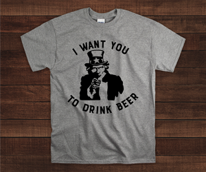 I Want You To Drink Beer #A13