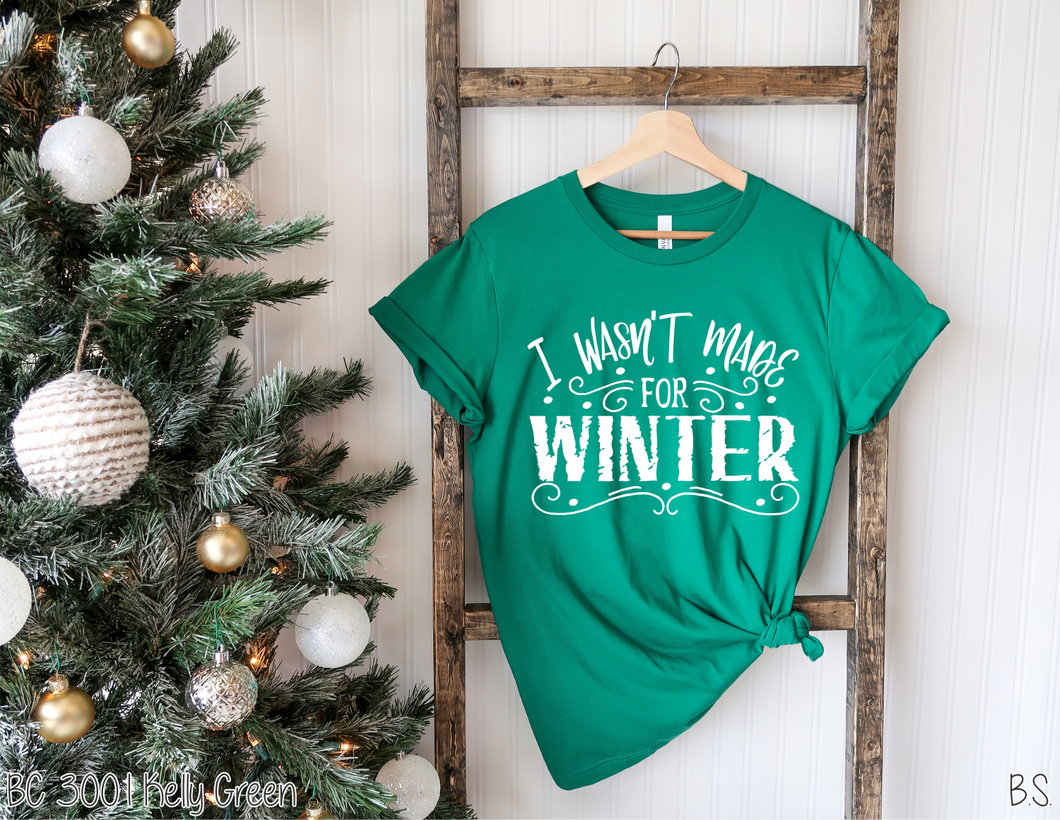 I Wasn't Made For Winter #BS2458