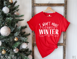 I Wasn't Made For Winter #BS2458