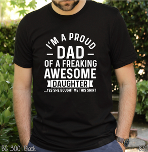 I'm A Proud Dad Of Awesome Daughter #BS3179
