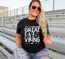 Load image into Gallery viewer, It&#39;s A Great Day To Be A Viking #BS3583
