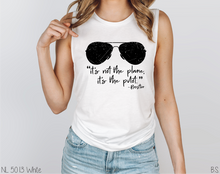 Load image into Gallery viewer, It&#39;s Not The Plane #BS3269
