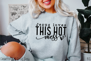 Jesus Loves This Hot Mess #BS5136