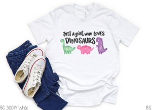 Just A Girl Who Loves Dinosaurs #BS2852