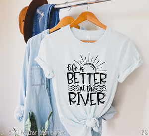 Life Is Better At The River #BS1498