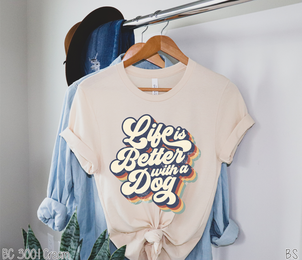 Life Is Better With A Dog Retro #BS1486