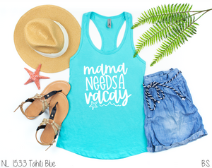 Mama Needs A Vacay #BS2888