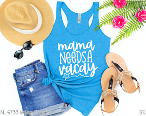 Mama Needs A Vacay #BS2888