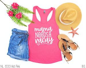 Mama Needs A Vacay #BS2888