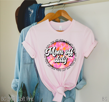 Load image into Gallery viewer, Mom Off Duty #BS3226
