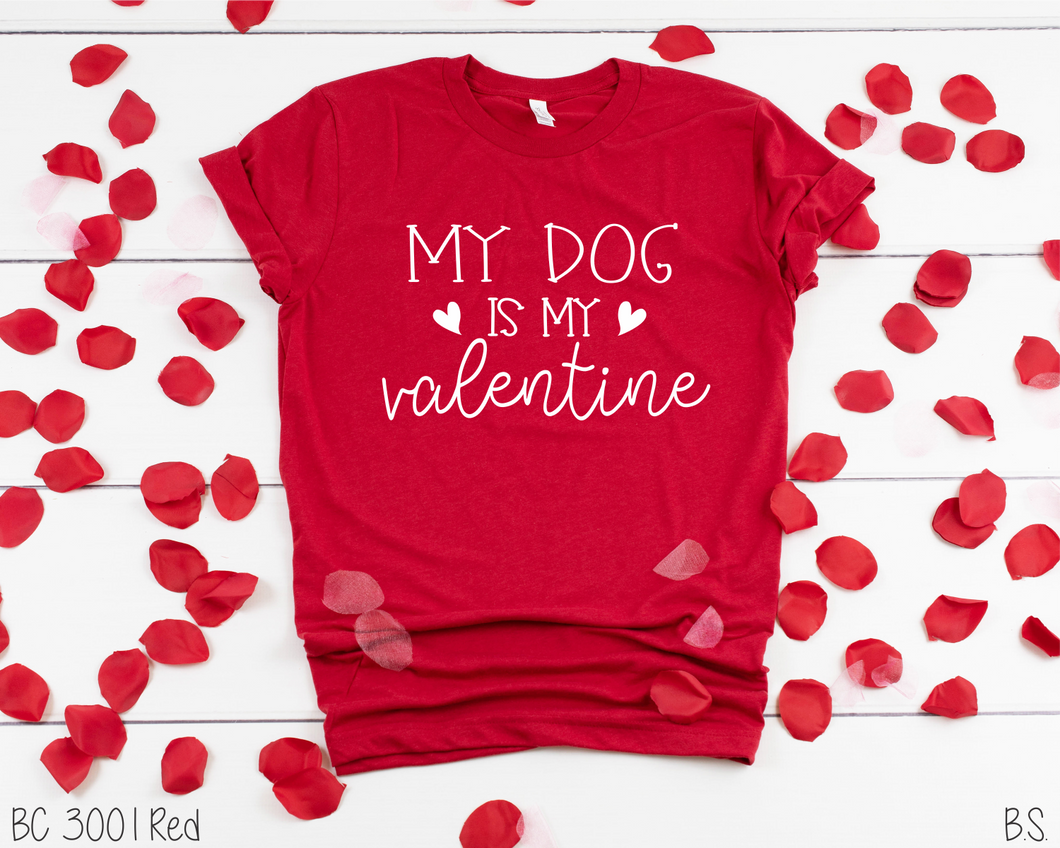 My Dog Is My Valentine #BS1072