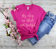 Load image into Gallery viewer, My Colors Are Blush And Bashful #BS672
