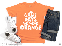 Load image into Gallery viewer, On Game Days We Wear Orange #BS3630
