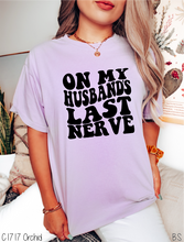 Load image into Gallery viewer, On My Husbands Last Nerve #BS5345
