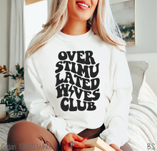 Load image into Gallery viewer, Overstimulated Wives Club #BS4083
