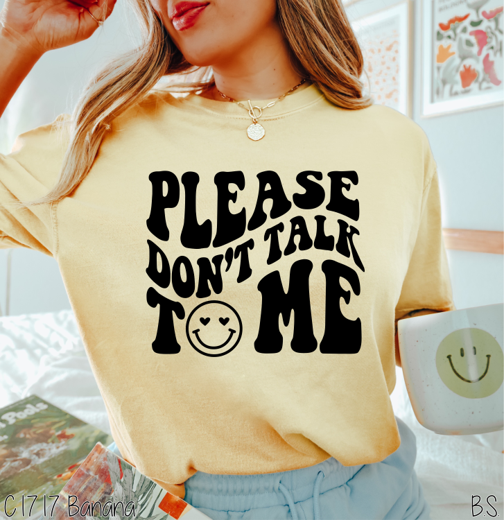 Please Don't Talk To Me #BS5392