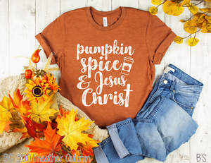 Pumpkin Spice And Jesus Christ #BS173