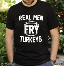 Load image into Gallery viewer, Real Men Fry Turkeys #BS2404
