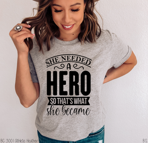 She Neede A Hero #BS2942