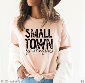 Small Town Smokeshow #BS3560