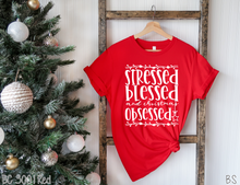 Load image into Gallery viewer, Stressed Blessed &amp; Christmas Obsessed #BS2368
