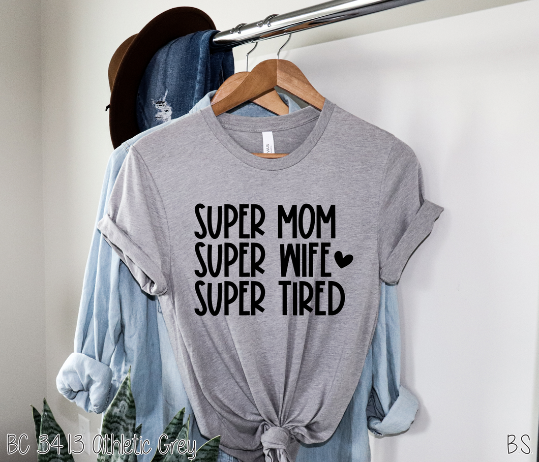 Super Mom Super Wife Super Tired #BS1233