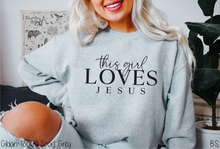 Load image into Gallery viewer, This Girl Loves Jesus #BS5140
