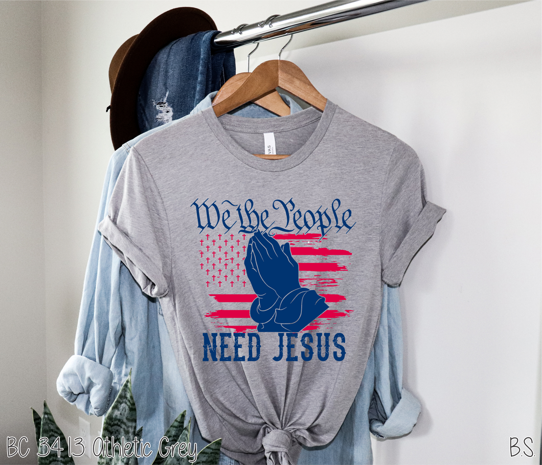 We The People Need Jesus #BS1164