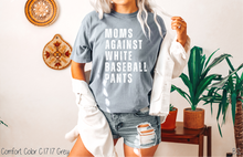 Load image into Gallery viewer, White Ink Moms Against White Pants #BS5293
